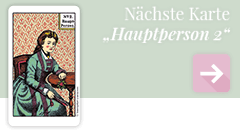 weiter zur Kipperkarte Hauptperson 2