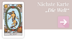 weiter zur Tarotkarte Die Welt