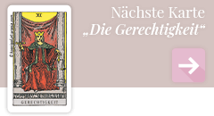 weiter zur Tarotkarte Die Gerechtigkeit