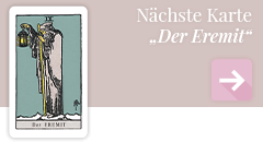 weiter zur Tarotkarte Der Eremit