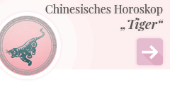 weiter zum chinesischen Horoskop Tiger