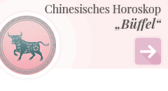 weiter zum chinesischen Horoskop Büffel