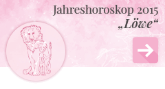 weiter zum Jahreshoroskop 2015 Löwe