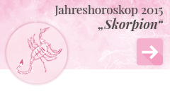 weiter zum Jahreshoroskop 2015 Skorpion