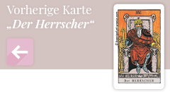 Zurück zur Tarotkarte Der Herrscher