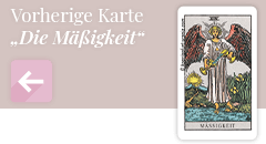 Zurück zur Tarotkarte Die Mäßigkeit