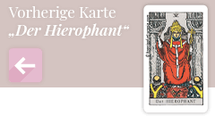 Zurück zur Tarotkarte Der Hierophant