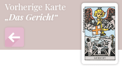 Zurück zur Tarotkarte Das Gericht